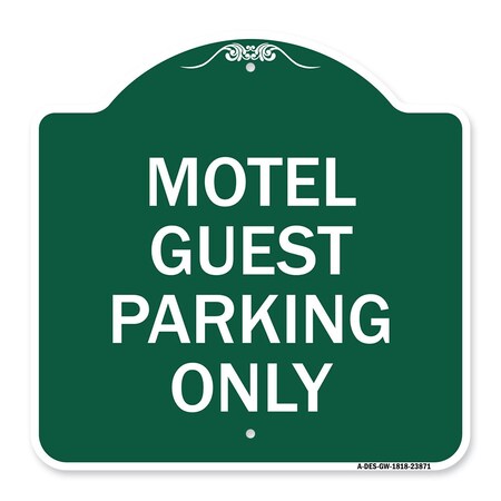 Signmission Designer Series Motel Guest Parking Only, Green & White Aluminum Sign, 18" x 18", GW-1818-23871 A-DES-GW-1818-23871